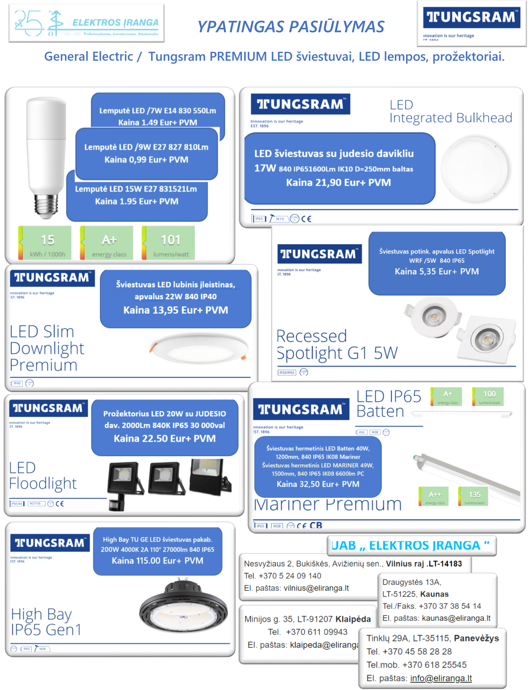General Electric /  Tungsram PREMIUM LED šviestuvai, LED lempos, prožektoriai. 